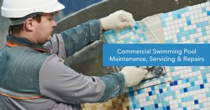 commercial swimming maintenance servicing and repairs