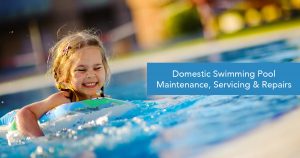 domestic swimming pool servicing maintenance and repairs